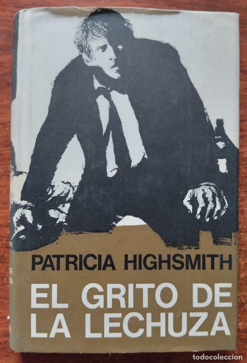 Libros: El grito de la lechuza - Patricia Highsmith - Foto 1