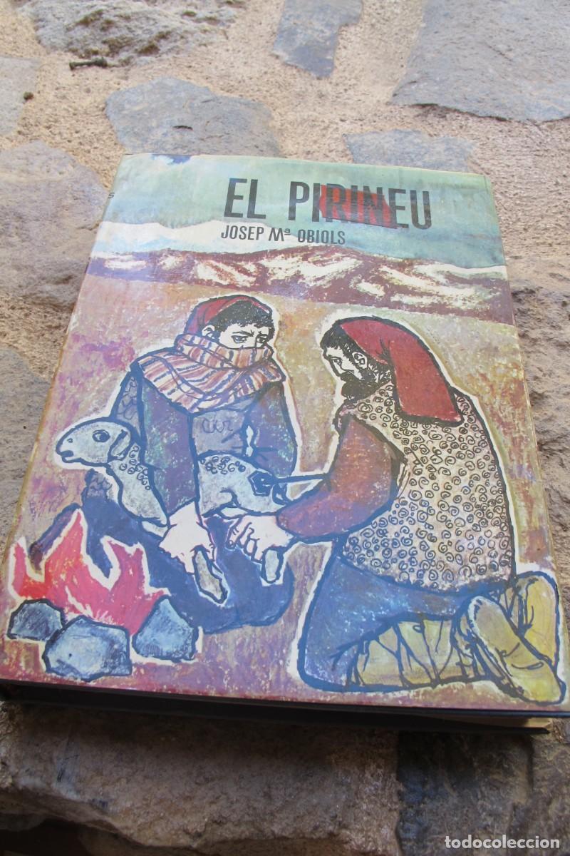 Libros: EL PIRINEU. JOSEP M&ordf; OBIOLS - Foto 1