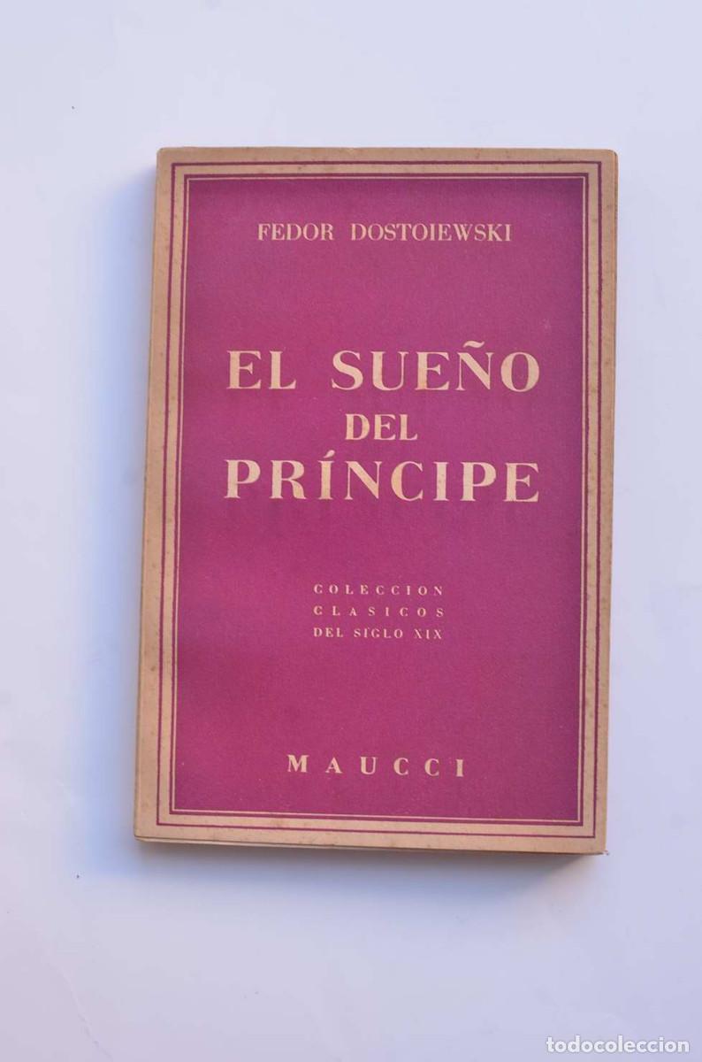 Libros: El sue&ntilde;o del pr&iacute;ncipe - DOSTOYEVSKI, Fedor Mikailovich - Foto 1