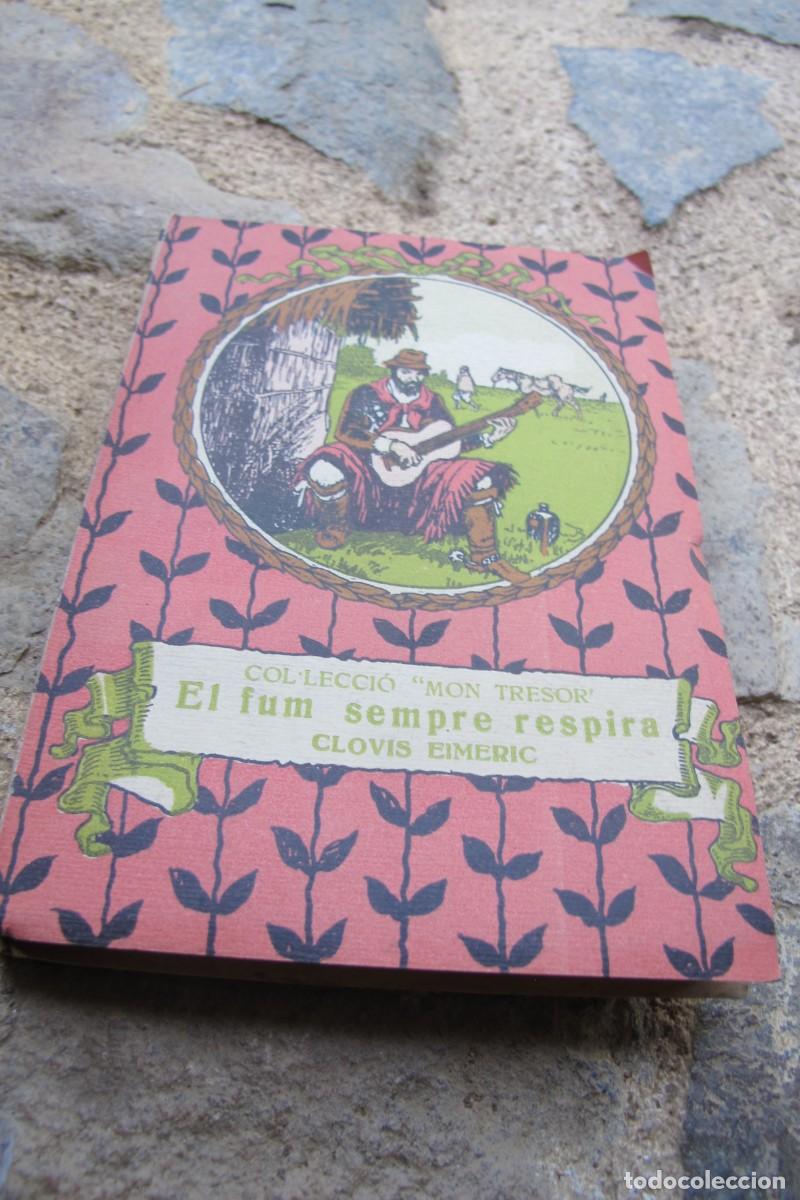 Libros: EL FUM SEMPRE RESPIRA. CLOVIS EIMERIC. COL.LECCIO MON TRESOR - Foto 1