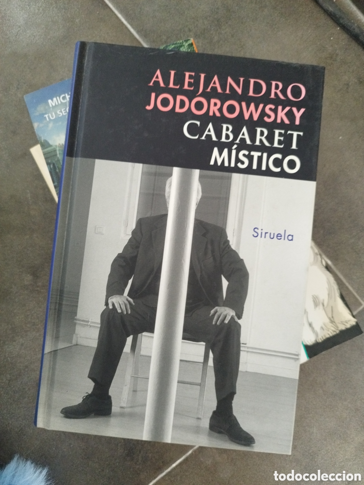 Libros: Alejandro Jodorowsky - Cabaret m&iacute;stico - Siruela - Foto 1