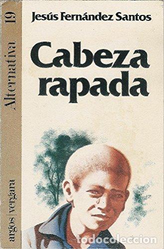 Libros: Cabeza rapada. - Jes&uacute;s Fern&aacute;ndez Santos. TDK844 - Foto 1