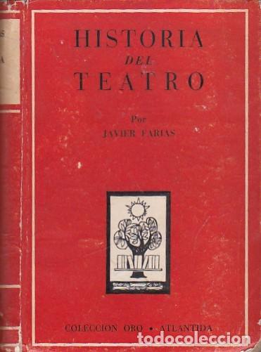 Libros: Historia del teatro - FARIAS ,Javier - Foto 1