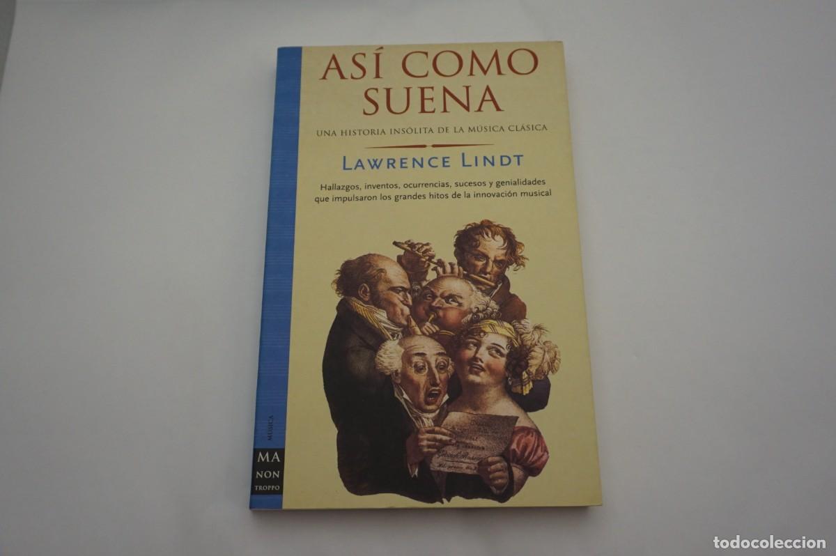Libros: 16A/ ASI COMO SUENA - LAWRENCE LINDT / MANONTROPPO EDITOR - Foto 1