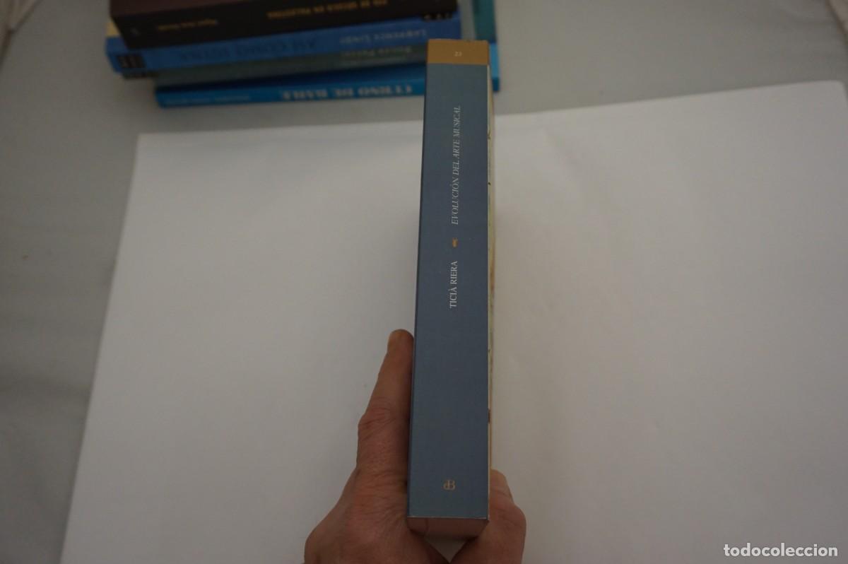Libros: 16A/ LA EVOLUCION DEL ARTE MUSICAL - TICIA RIVERA / EDICIONES DEL BRONCE - Foto 6
