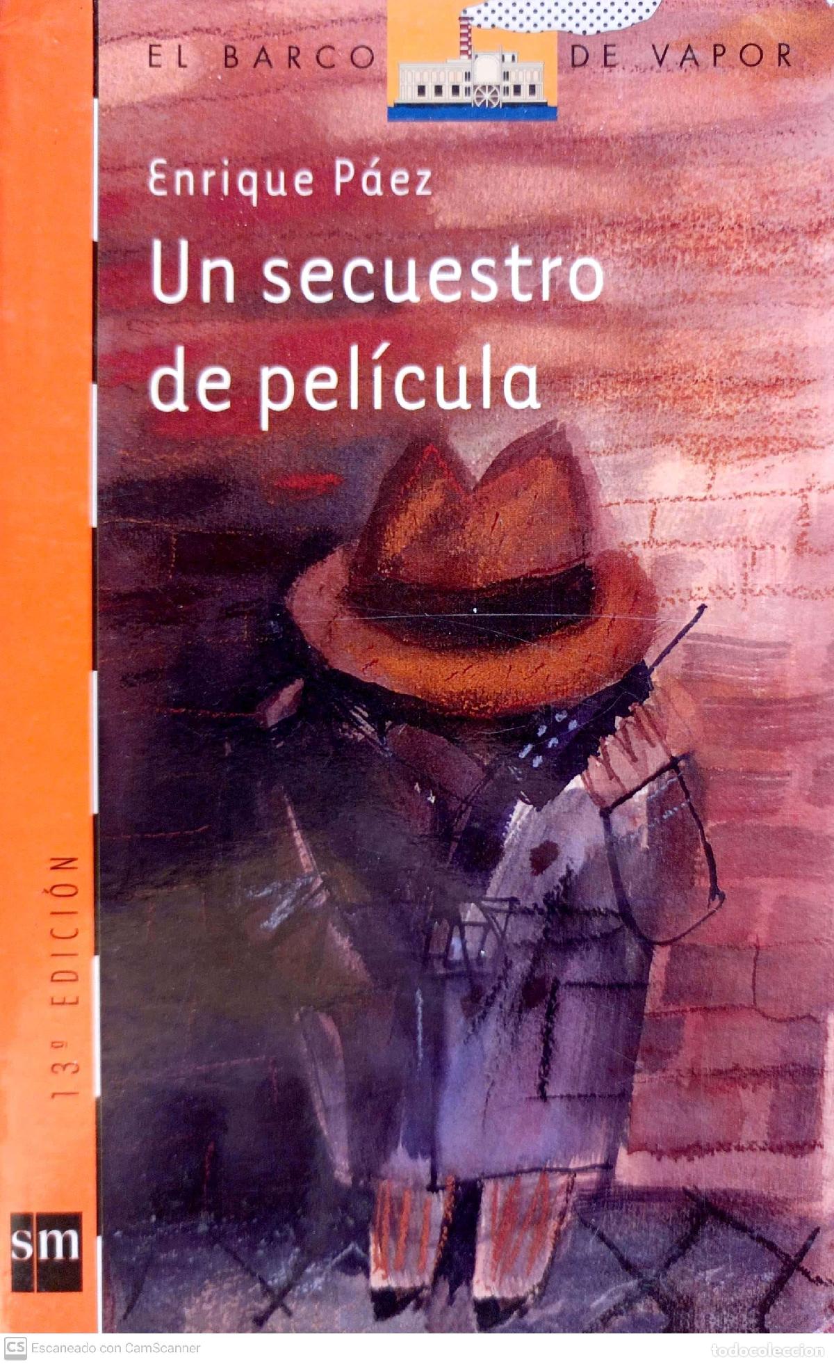 Libros: Un secuestro de pel&iacute;cula - P&aacute;ez, Enrique - Foto 1