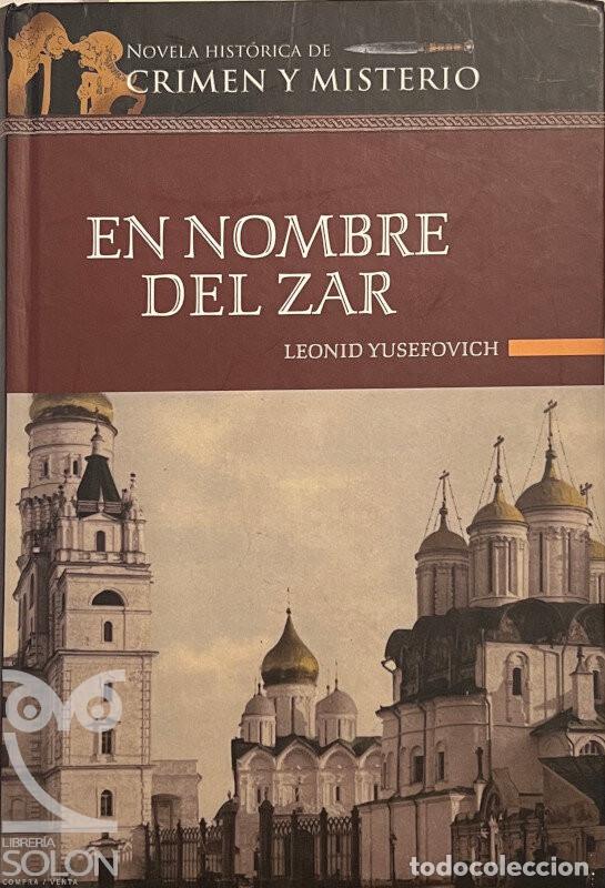 Libros: En nombre del zar - Leonid Yusefovich - Foto 1