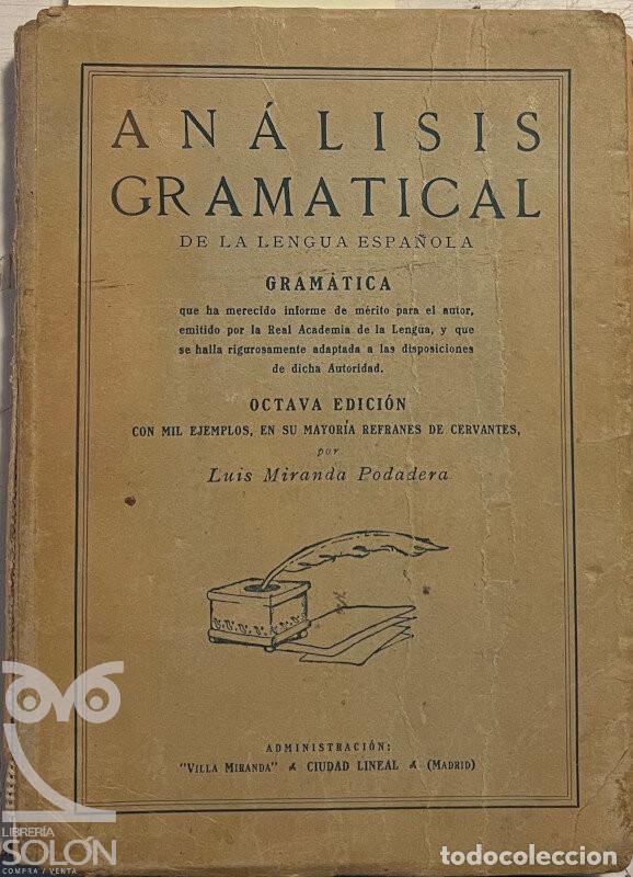 Libros: An&aacute;lisis gramatical de la lengua espa&ntilde;ola - Luis Miranda Podadera - Foto 1