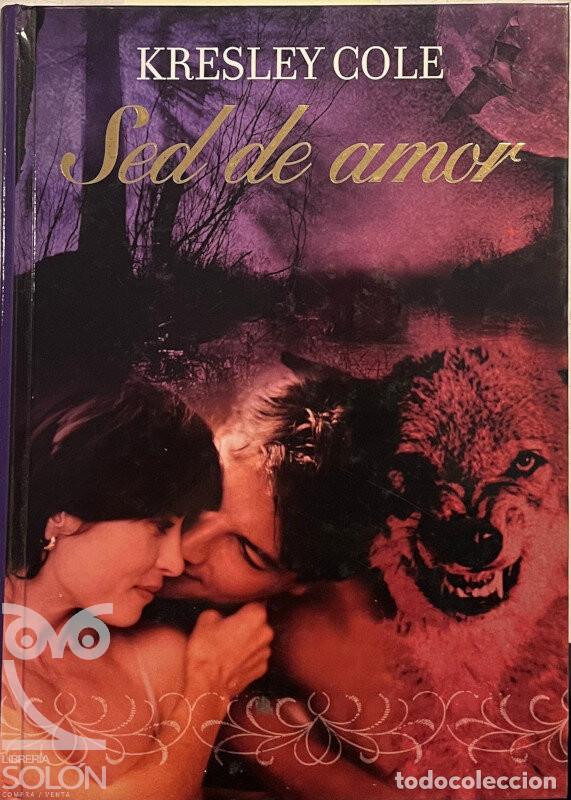 Libros: Sed de amor - Kresley Cole - Foto 1