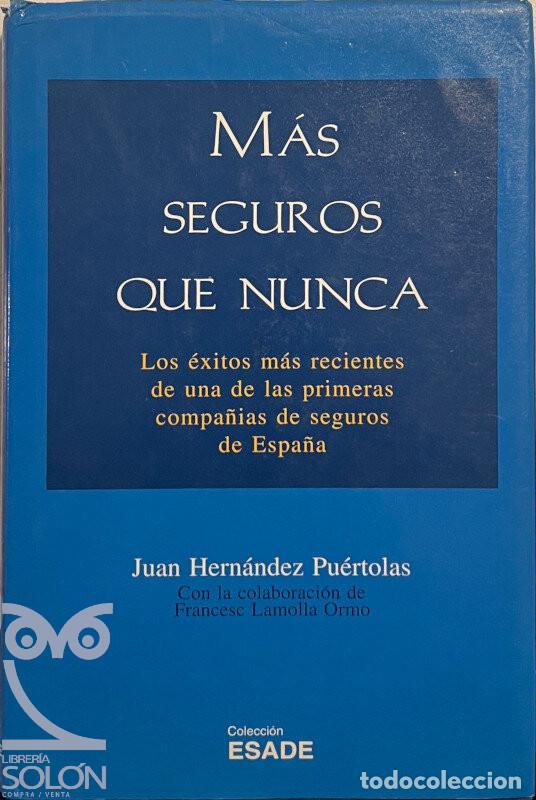 Libros: M&aacute;s seguros que nunca - Juan Hern&aacute;ndez Pu&eacute;rtolas - Foto 1