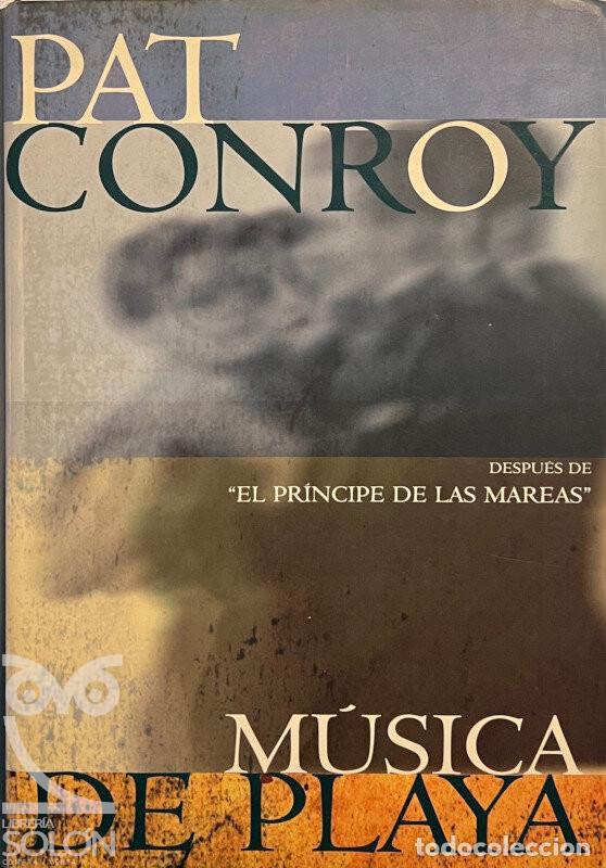 Libros: M&uacute;sica de playa - Pat Conroy - Foto 1