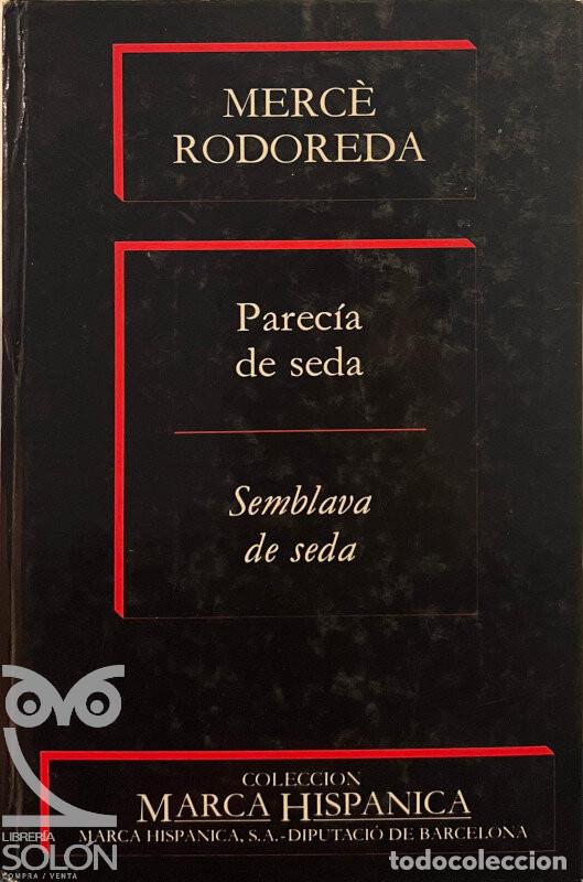 Libros: Parec&iacute;a de seda/Semblava de seda - Merc&egrave; Rodoreda - Foto 1
