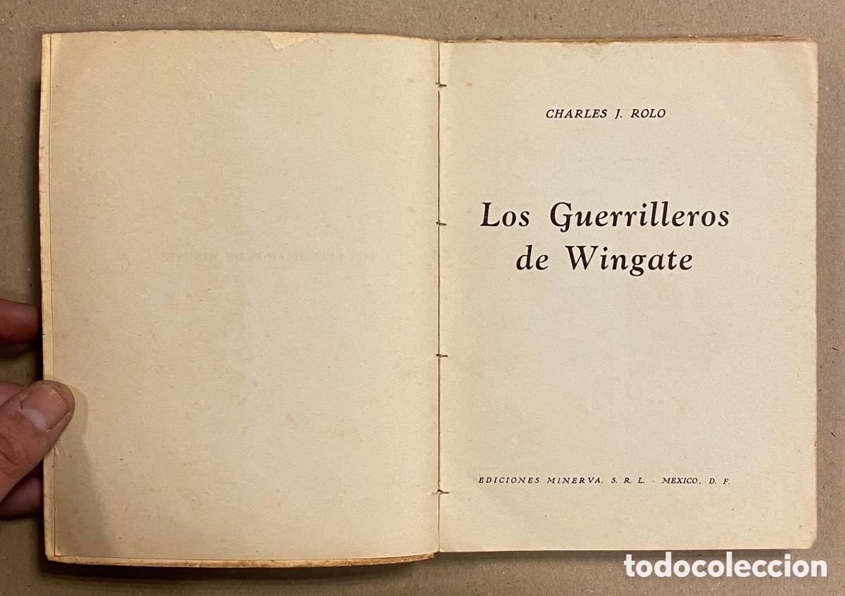 Libros: LOS GUERRILLEROS DE WINGATE. CHARLES J. ROLO. EDICIONES MINERVA 1944. - Foto 2