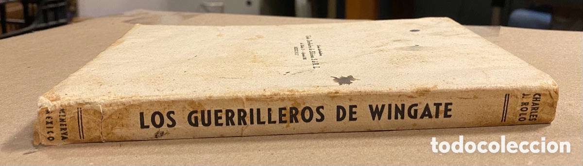 Libros: LOS GUERRILLEROS DE WINGATE. CHARLES J. ROLO. EDICIONES MINERVA 1944. - Foto 8