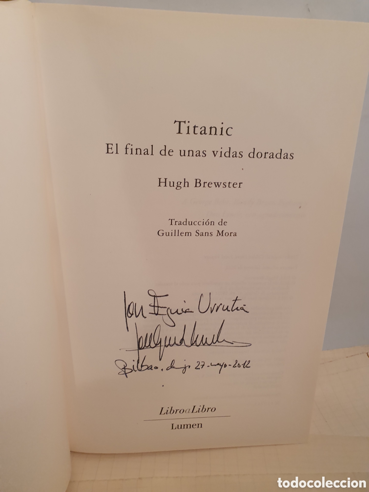 Libros: TITANIC, EL FINAL DE UNAS VIDAS DORADAS. HUGH BREWSTER. LUMEN. - Foto 8