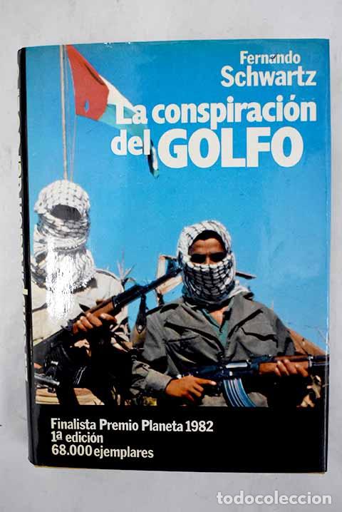 Libros: La conspiraci&oacute;n del Golfo.- Schwartz, Fernando - Foto 1