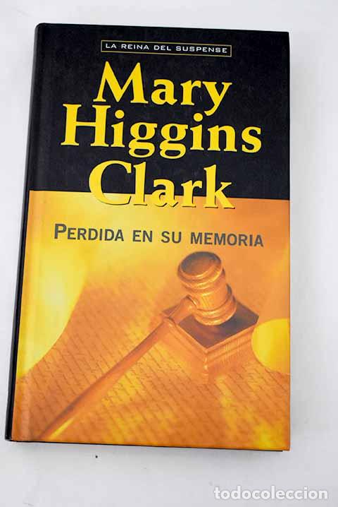 Libros: Perdida en su memoria.- Clark, Mary Higgins - Foto 1