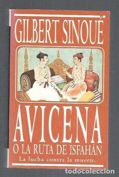 Libros: AVICENA O LA RUTA DE ISFAHAN - SINOUE, GILBERT - Foto 1