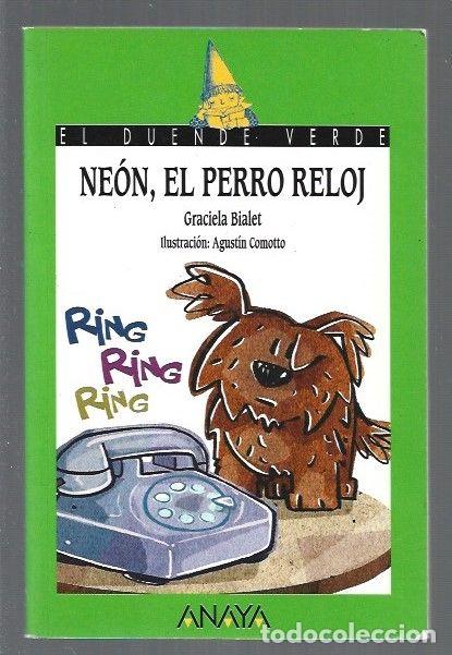 Libros: NEON, EL PERRO RELOJ - BIALET, GRACIELA - Foto 1
