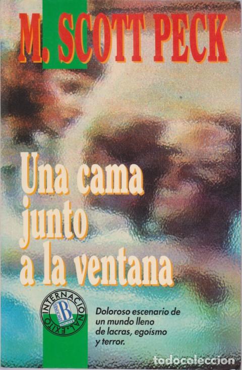 Libros: UNA CAMA JUNTO A LA VENTANA - M. SCOTT PECK - Foto 1