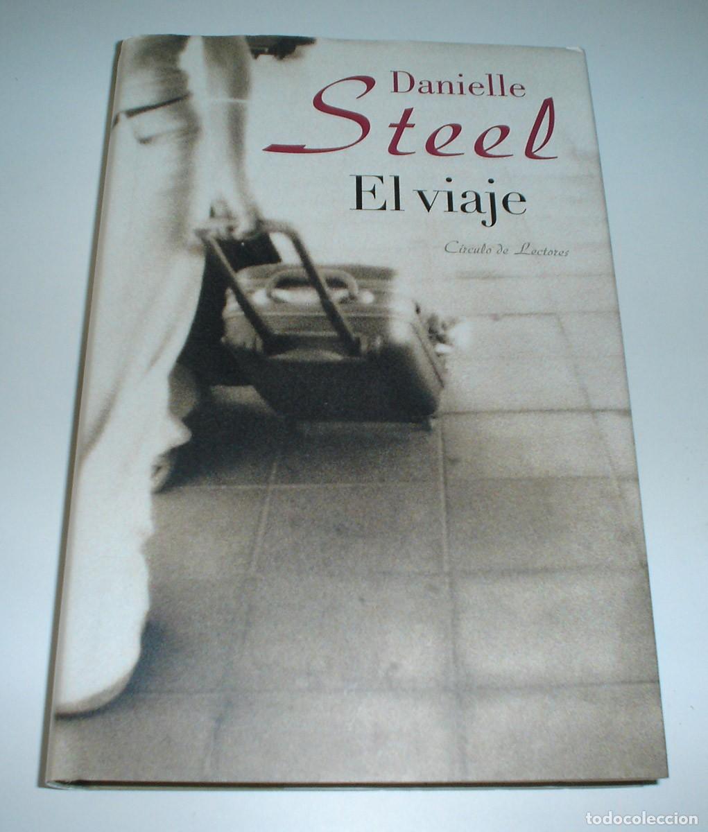 Libros: LIBRO EL VIAJE DE DANIELLE STEEL - Foto 2