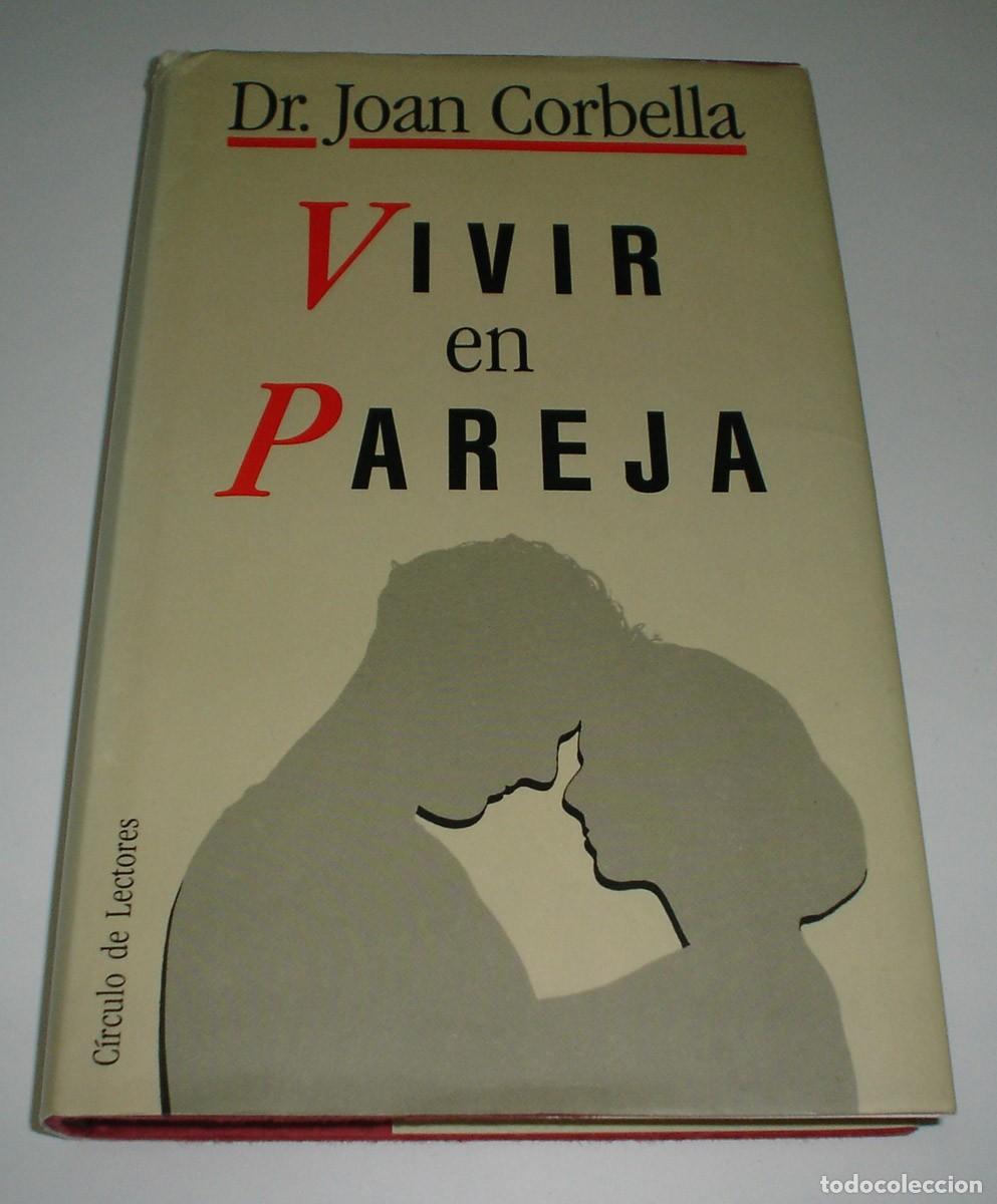 Libros: LIBRO VIVIR EN PAREJA DEL Dr. JOAN CORBELLA - Foto 1