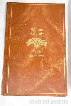 Libros: TALLO DE HIERRO - Kennedy,William - Foto 1