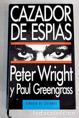 Libros: CAZADOR DE ESP&Iacute;AS - Wright,Peter/Greengrass,Paul - Foto 1