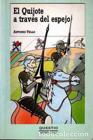 Libros: EL QUIJOTE A TRAV&Eacute;S DEL ESPEJO - Tello,Antonio - Foto 1