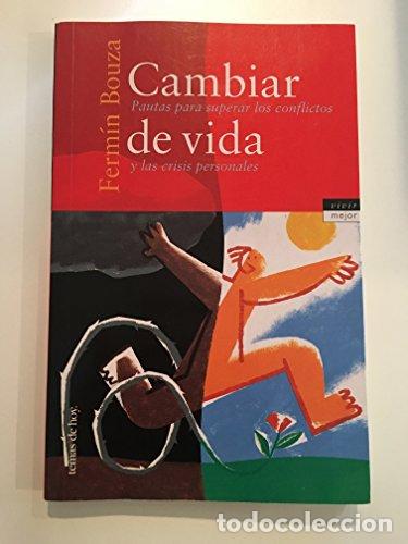 Libros: CAMBIAR DE VIDA - Bouza,Ferm&iacute;n - Foto 1