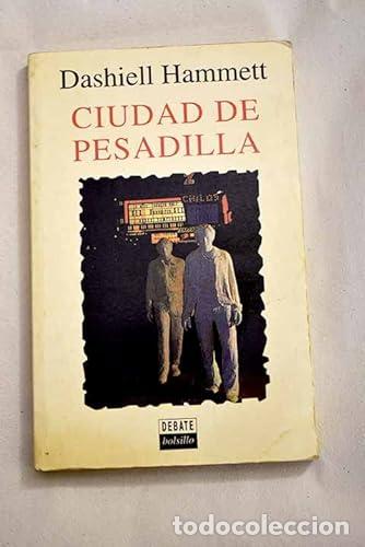 Libros: CIUDAD DE PESADILLA - Hammett,Dashiell - Foto 1