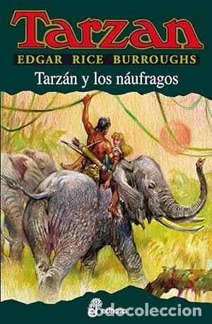 Libros: TARZ&Aacute;N Y LOS NA&Uacute;FRAGOS - Burroughs,Edgar Rice - Foto 1