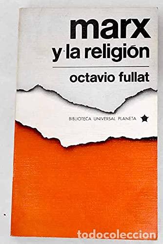 Libros: Marx y la religi&oacute;n - Octavio Fullat - Foto 1
