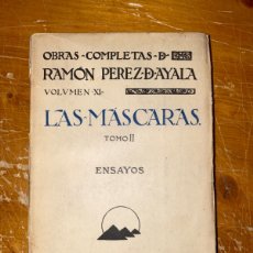 Libros: OBRAS COMPLETAS DE RAMÓN PÉREZ DE AYALA. LAS MÁSCARAS.