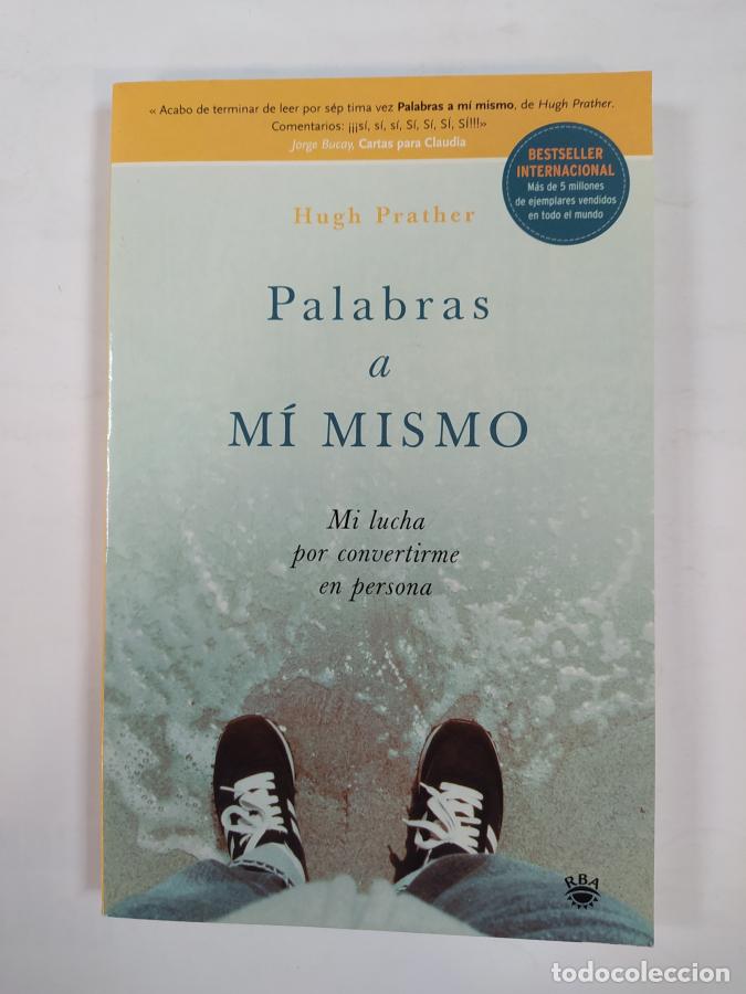 Libros: Palabras a m&iacute; mismo. - Hugh Prather. TDK434 - Foto 1