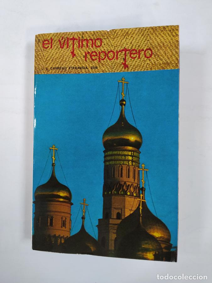 Livros em segunda m&atilde;o: El &uacute;ltimo Reportero Desaf&iacute;a A La Cr&iacute;tica. - Jos&eacute; Luis Carre&ntilde;o Etxeandia. TDK441