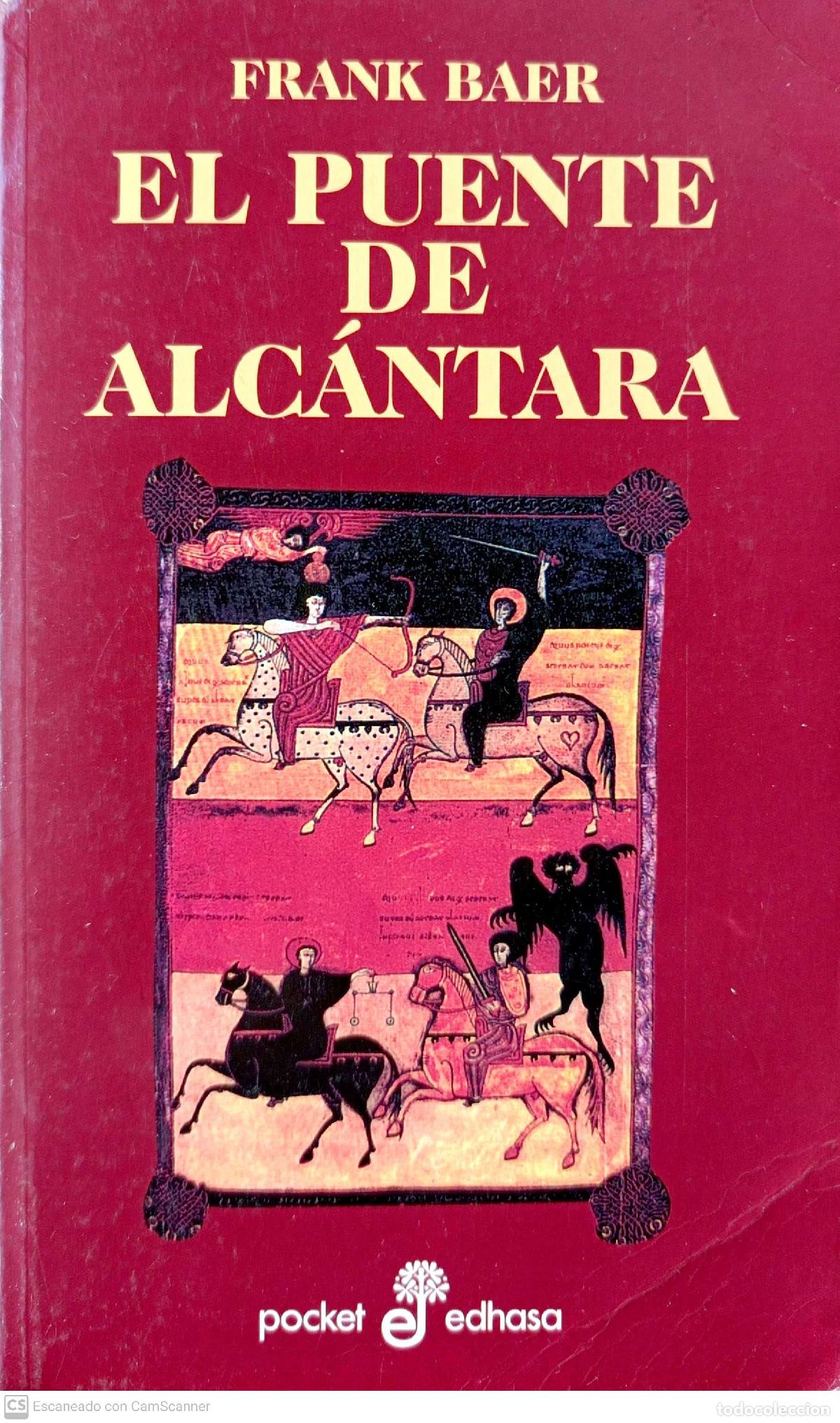 Libros: El puente de Alc&aacute;ntara - Baer, Frank - Foto 1