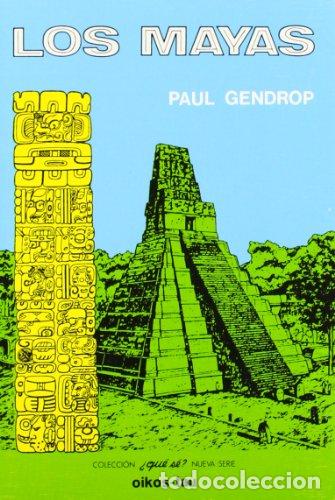 Libros: Los Mayas. - Paul Gendrop. TDK847 - Foto 1