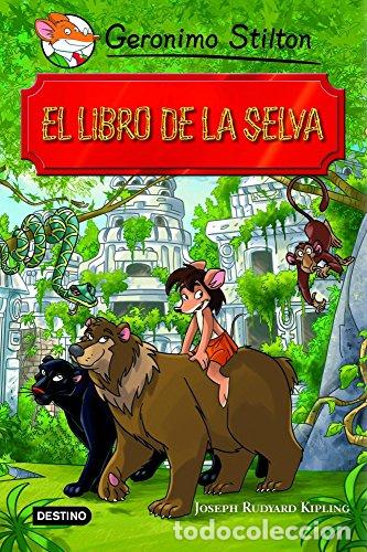 Libros: El Libro De La Selva: Grandes Historias (grandes Historias Stilton). - Ger&oacute;nimo Stilton, Rudyard Kip