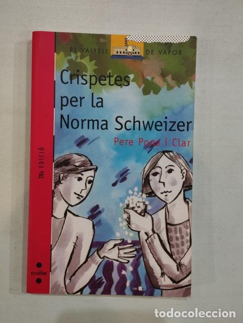 Libros: Pere Pons i Clar - Crispetes per la Norma Schweizer - Foto 1