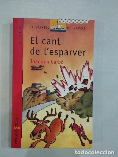 Libros: Joaquim Carb&oacute; - El cant de lesparver - Foto 1