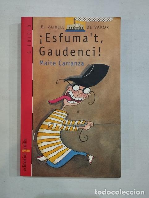 Libros: Maite Carranza - &iexcl;Esfumat, Gaudenci! - Foto 1