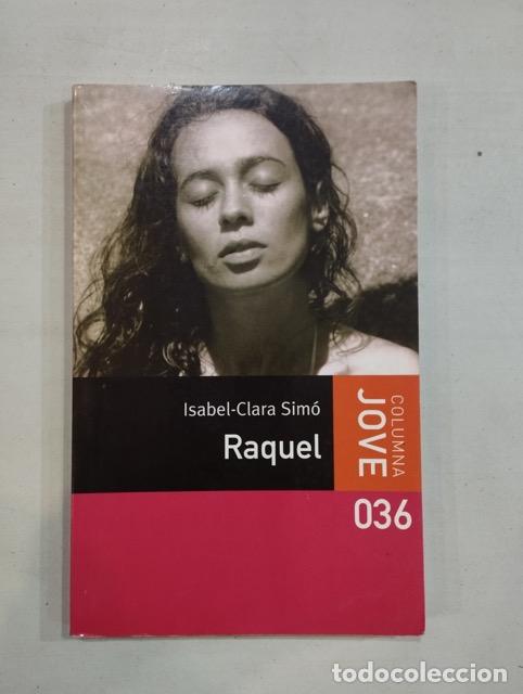 Libros: Isabel-Clara Sim&oacute; - Raquel - Foto 1