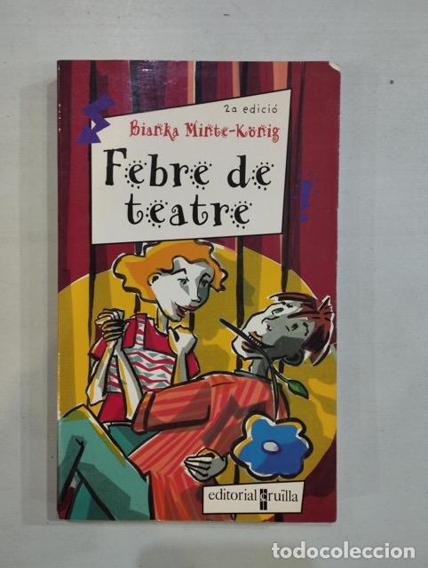 Libros: Bianka Minte-K&ouml;nig - Febre de teatre - Foto 1