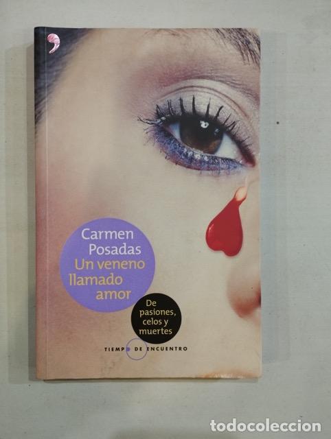 Libros: Carmen Posadas - Un veneno llamado amor - Foto 1