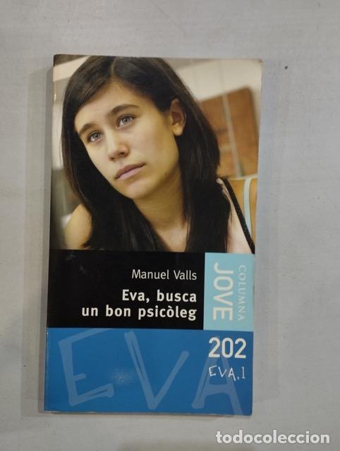 Libros: Manuel Valls - Eva, busca un bon psic&ograve;leg - Foto 1