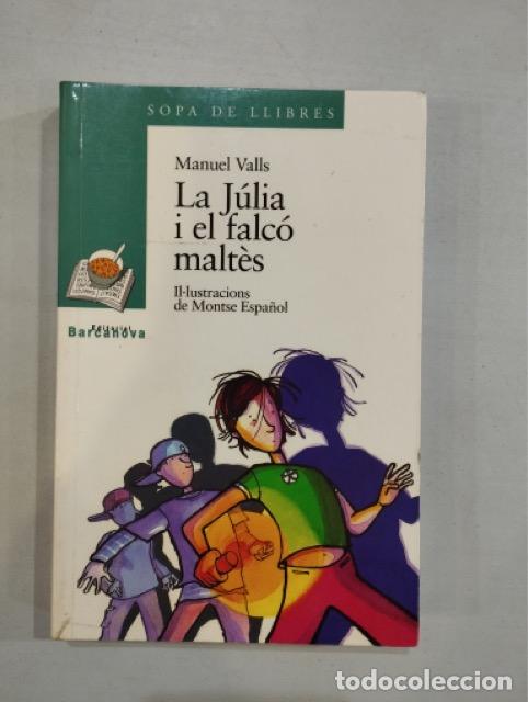Libros: Manuel Valls - La J&uacute;lia i el falc&oacute; malt&egrave;s - Foto 1