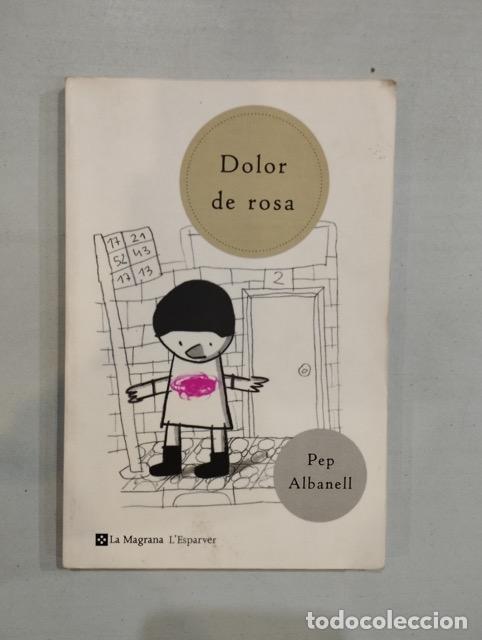 Libros: Pep Albanell - Dolor de rosa - Foto 1