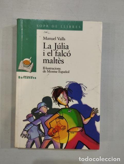Libros: Manuel Valls - La J&uacute;lia i el falc&oacute; malt&egrave;s - Foto 1