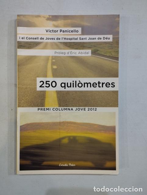 Libros: V&iacute;ctor Panicello - 250 quil&ograve;metres - Foto 1